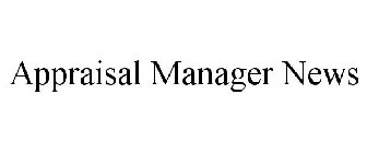 APPRAISAL MANAGER NEWS