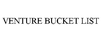 VENTURE BUCKET LIST