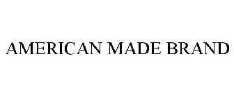 AMERICAN MADE BRAND