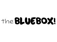 THE BLUEBOX!