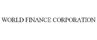 WORLD FINANCE CORPORATION