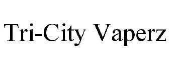 TRI-CITY VAPERZ