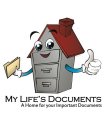 MY LIFE'S DOCUMENTS A HOME FOR YOUR IMPORTANT DOCUMENTS