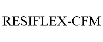 RESIFLEX-CFM