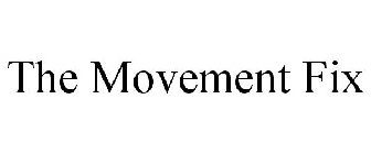 THE MOVEMENT FIX