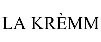 LA KRÈMM