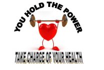 YOU HOLD THE POWER TAKE CHARGE OF YOUR HEALTH