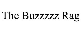 THE BUZZZZZ RAG