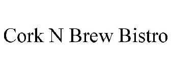 CORK N BREW BISTRO