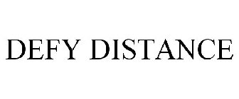 DEFY DISTANCE
