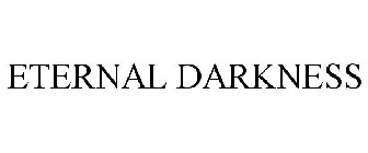 ETERNAL DARKNESS