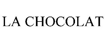 LA CHOCOLAT