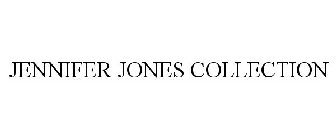 JENNIFER JONES COLLECTION