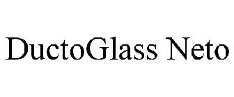 DUCTOGLASS NETO