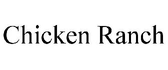 CHICKEN RANCH