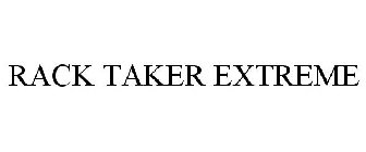 RACK TAKER EXTREME