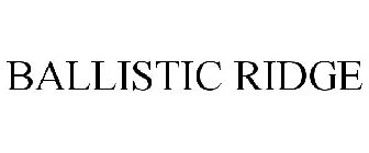 BALLISTIC RIDGE