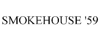 SMOKEHOUSE 59