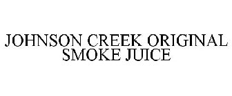 JOHNSON CREEK ORIGINAL SMOKE JUICE