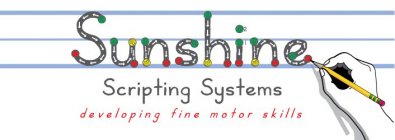 SUNSHINE SCRIPTING SYSTEMS DEVELOPING FINE MOTOR SKILLS