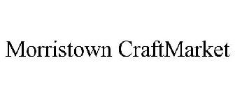 MORRISTOWN CRAFTMARKET