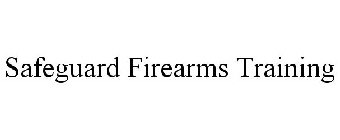 SAFEGUARD FIREARMS TRAINING