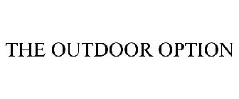 THE OUTDOOR OPTION