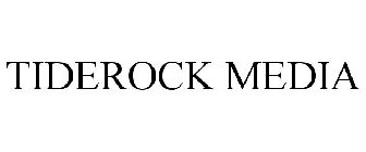 TIDEROCK MEDIA