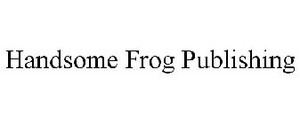 HANDSOME FROG PUBLISHING