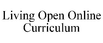 LIVING OPEN ONLINE CURRICULUM