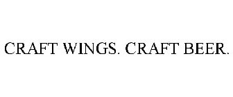 CRAFT WINGS. CRAFT BEER.