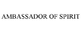 AMBASSADOR OF SPIRIT