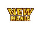 NEW MANIA