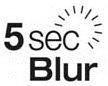 5 SEC BLUR