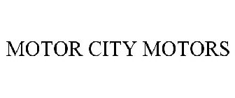 MOTOR CITY MOTORS