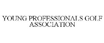 YOUNG PROFESSIONALS GOLF ASSOCIATION