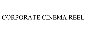 CORPORATE CINEMA REEL