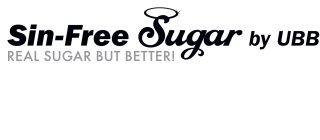 SIN-FREE SUGAR BY UBB REAL SUGAR BUT BETTER