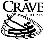 CRÅVE CRÊPES