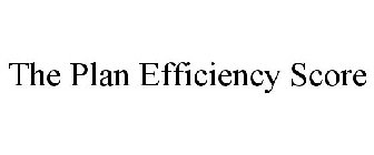 THE PLAN EFFICIENCY SCORE