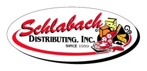 SCHLABACH DISTRIBUTING, INC. SINCE 1959