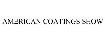 AMERICAN COATINGS SHOW