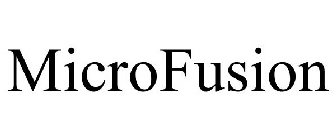 MICROFUSION