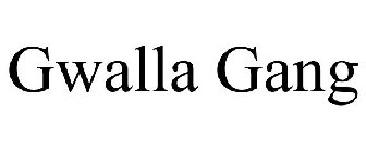 GWALLA GANG