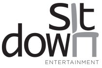 SIT DOWN ENTERTAINMENT