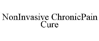 NONINVASIVE CHRONICPAIN CURE