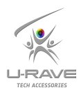 U-RAVE TECH ACCESSORIES