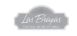 LAS BRAZAS TACOS & MEXICAN GRILL