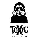 TOXIC WORLDWIDE