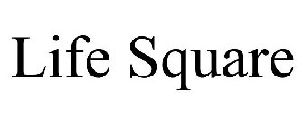 LIFE SQUARE